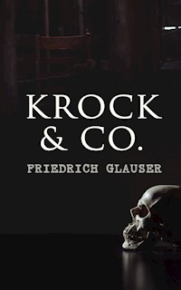 Krock & Co. - Friedrich Glauser - E-Book