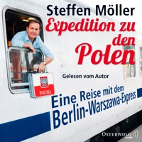 Expedition zu den Polen - Steffen Möller - Hörbuch