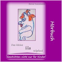 Das kleine lila Nilpferd 1 - Bernd Kaczmarek - Hörbuch