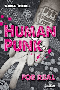 Human Punk For Real - Marco Thiede - E-Book