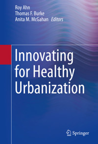 Innovating for Healthy Urbanization - - E-Book