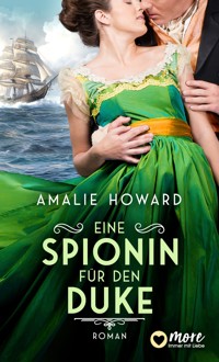 Eine Spionin für den Duke - Amalie Howard - E-Book