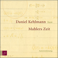 Mahlers Zeit (Ungekürzt) - Daniel Kehlmann - Hörbuch