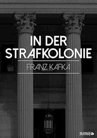 In der Strafkolonie - Franz  kafka - E-Book + Hörbuch