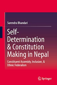 Self-Determination & Constitution Making in Nepal - Surendra Bhandari - E-Book