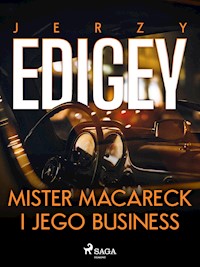 Mister Macareck i jego business - Jerzy Edigey - E-Book