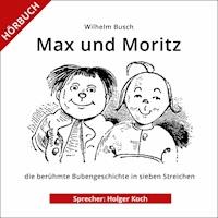 Max und Moritz - Wilhelm Busch - Hörbuch