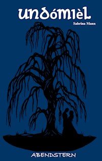 Undómièl - Sabrina Mann - E-Book