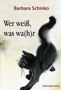 Wer weiß, was wa(h)r - Barbara Schinko - E-Book