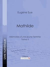 Mathilde - Ligaran - E-Book