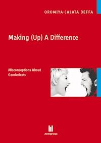 Making (Up) A Difference - Oromiya-Jalata Deffa - E-Book
