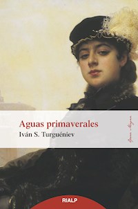 Aguas primaverales - Iván S. Turguéniev - E-Book