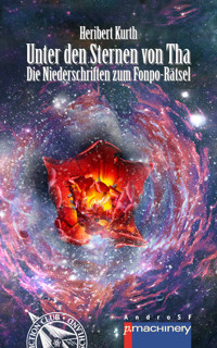 UNTER DEN STERNEN VON THA - Heribert Kurth - E-Book