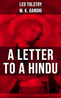 Leo Tolstoy: A Letter to a Hindu - Leo Tolstoy - E-Book