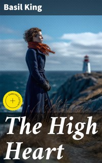 The High Heart - Basil King - E-Book