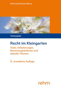 Recht im Kleingarten - Lorenz Mainczyk - E-Book