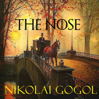 The Nose - Nikolái Gógol - Hörbuch