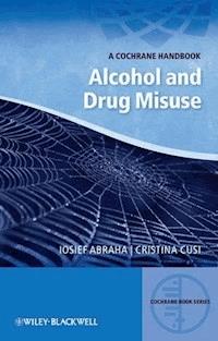 Alcohol and Drug Misuse - Iosief Abraha - E-Book