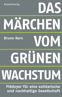 Das Märchen vom grünen Wachstum - Bruno Kern - E-Book