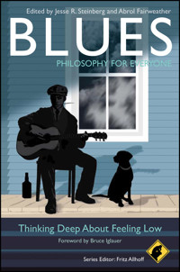 Blues - Philosophy for Everyone -  - E-Book
