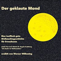 Der geklaute Mond - Nikolai W. Gogol - Hörbuch