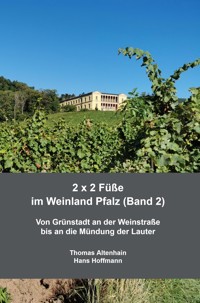 2 x 2 Füße im Weinland Pfalz (Band 2) - Thomas Altenhain Hans Hoffmann - E-Book