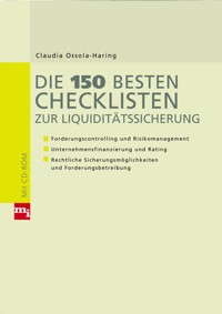 Die 150 besten Checklisten zur Liquiditätssicherung - Claudia Ossola-Haring - E-Book