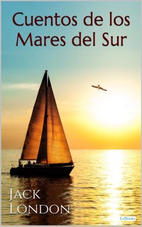 Cuentos de los Mares del Sur - Jack  London - E-Book