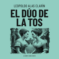 El dúo de la tos (Completo) - Leopoldo Alas Clarín - Hörbuch