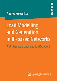 Load Modelling and Generation in IP-based Networks - Andrey Kolesnikov - E-Book