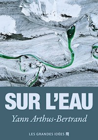 Sur l'eau - Yann Arthus-Bertrand - kostenlos E-Book