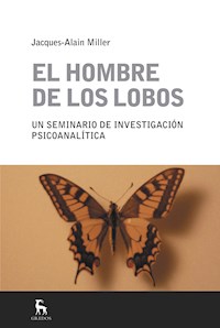 El hombre de los lobos - Jacques-Alain Miller - E-Book