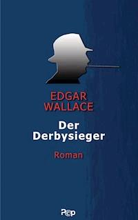 Der Derbysieger - Edgar Wallace - E-Book