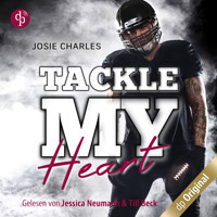 Tackle my Heart - Florida Football Love, Band 1 (Ungekürzt) - Josie Charles - Hörbuch