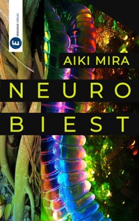 Neurobiest - Aiki Mira - E-Book
