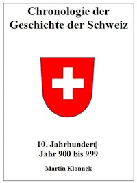 Chronologie Schweiz 10 - Martin Klonnek - E-Book