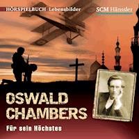 Oswald Chambers - Kerstin Engelhardt - Hörbuch