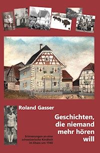 Geschichten, die niemand mehr hören will - Roland Gasser - E-Book