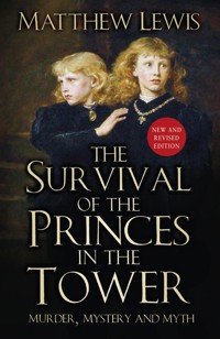 The Survival of the Princes in the Tower - Matthew Lewis - E-Book