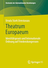 Theatrum Europaeum - Ursula Stark Urrestarazu - E-Book