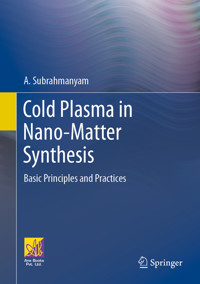 Cold Plasma in Nano-Matter Synthesis - A. Subrahmanyam - E-Book