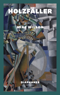 Holzfäller - Mike Wilson - E-Book