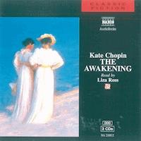 The Awakening - Kate Chopin - Hörbuch