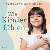 Wie Kinder fühlen - Gabriele Frick-Baer - Hörbuch