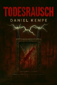 Todesrausch - Daniel Kempe - kostenlos E-Book