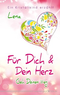 Für Dich und Dein Herz - Lena Giger - E-Book