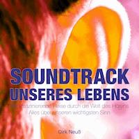 Der Soundtrack unseres Lebens - Dirk Neuß - Hörbuch