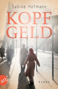Kopfgeld - Sabine Hofmann - E-Book