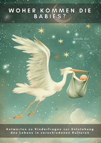 Woher kommen die Babies? - Simone Gut - E-Book