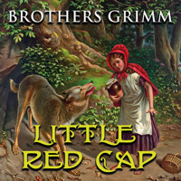 Little Red Cap - Brothers Grimm - Hörbuch